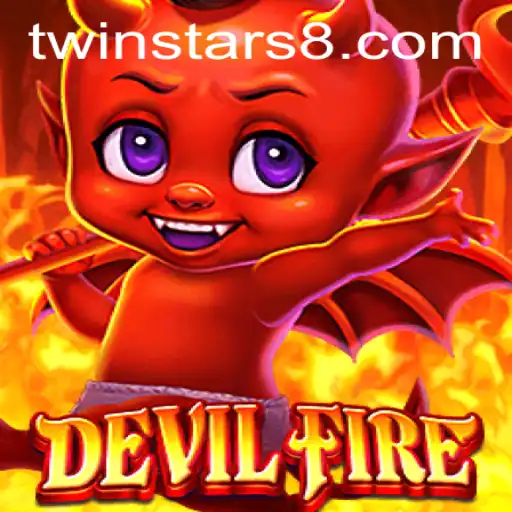 Exploring the Thrilling World of DevilFire: An In-Depth Look