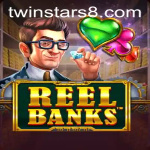 ReelBanks: Exploring the New Sensation in Gaming with Twinstar88